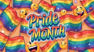 Colorful illustration of rainbow Pride flags and expressive emojis surrounding bold text that reads "Pride Month."